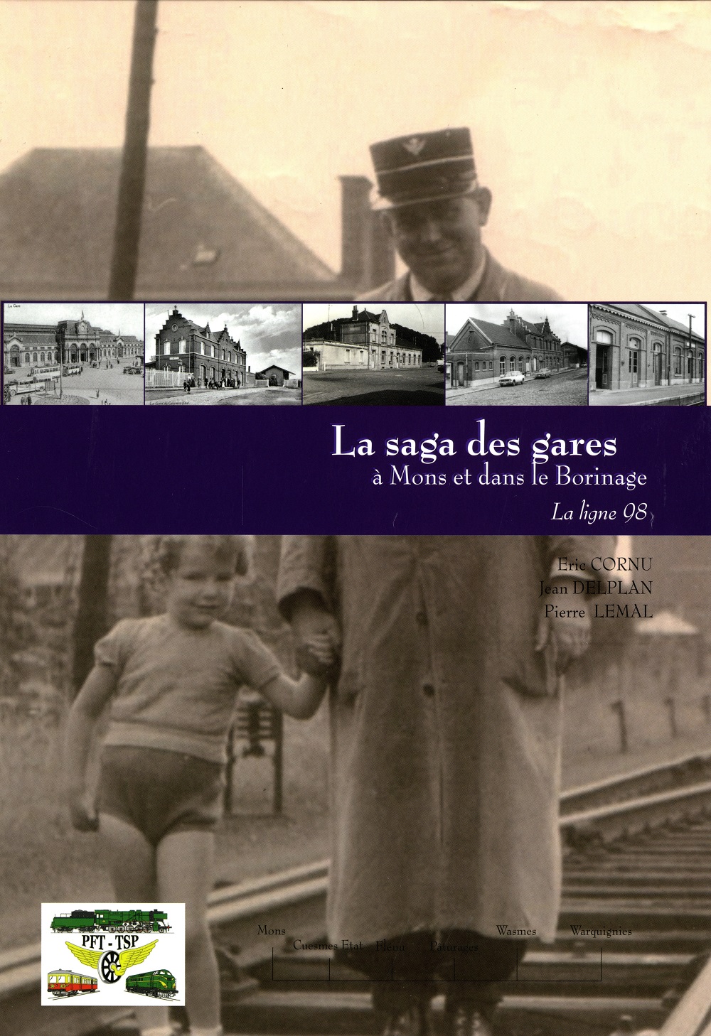 La saga des gares à Mons et dans la Borinage La ligne 98