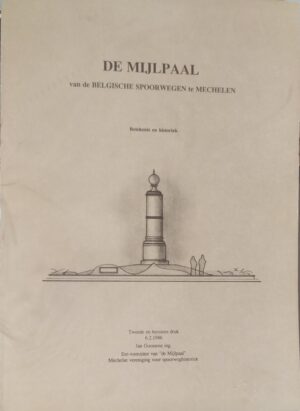 De mijlpaal van de Belgische spoorwegen te Mechelen