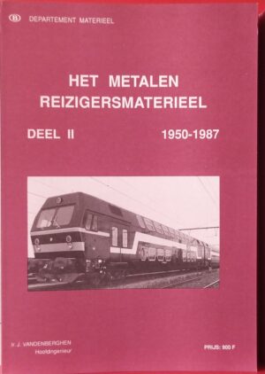 Le matériel métallique à voyageurs - Tome 2 : 1950-1987
