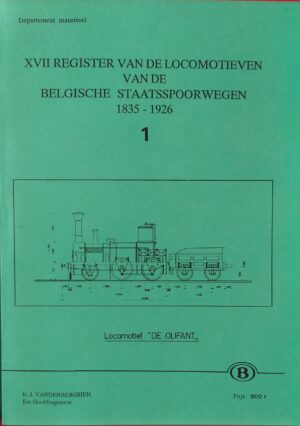 XVIII Register van de locomotieven van de NMBS 1835-1926 TOME1